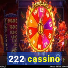 222 cassino